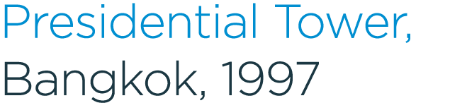 Presidential Tower, Bangkok, 1997
