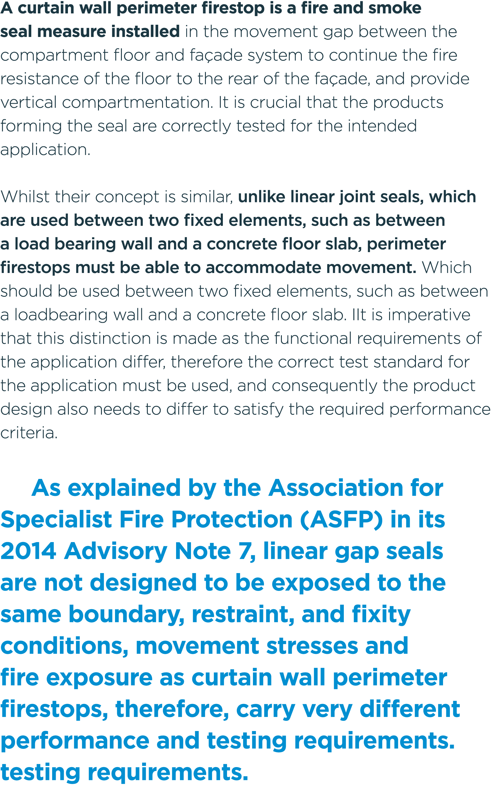 A curtain wall perimeter firestop is a fire and smoke seal measure installed in the movement gap between the compartm...