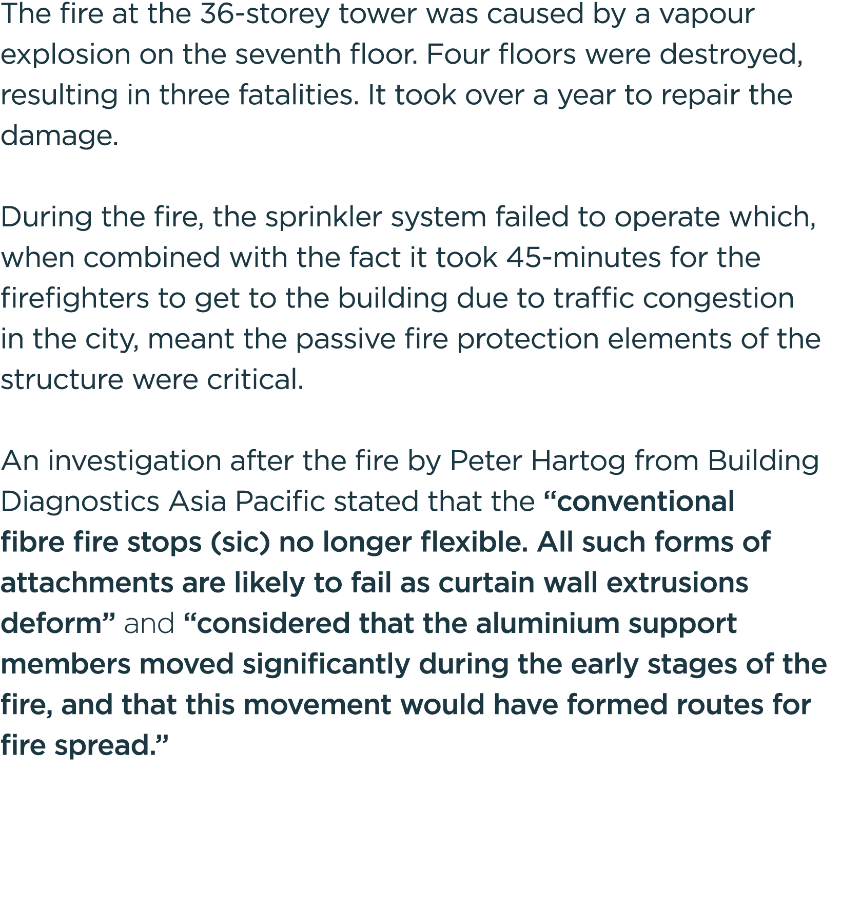 The fire at the 36 storey tower was caused by a vapour explosion on the seventh floor. Four floors were destroyed, re...