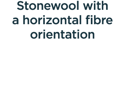 Stonewool with a horizontal bre orientation
